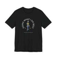 Graphic Tee (Doing What I Do Best)