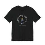 Graphic Tee (Doing What I Do Best)