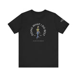 Doing What I Do Best Graphic T-Shirt