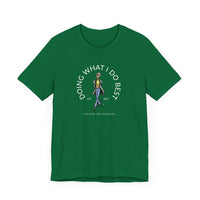 Graphic Tee (Doing What I Do Best)